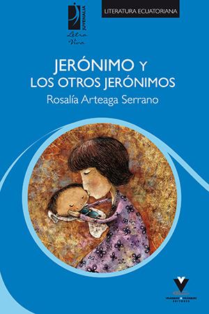 Jerónimo y los otros Jerónimos – Rosalía Arteaga
